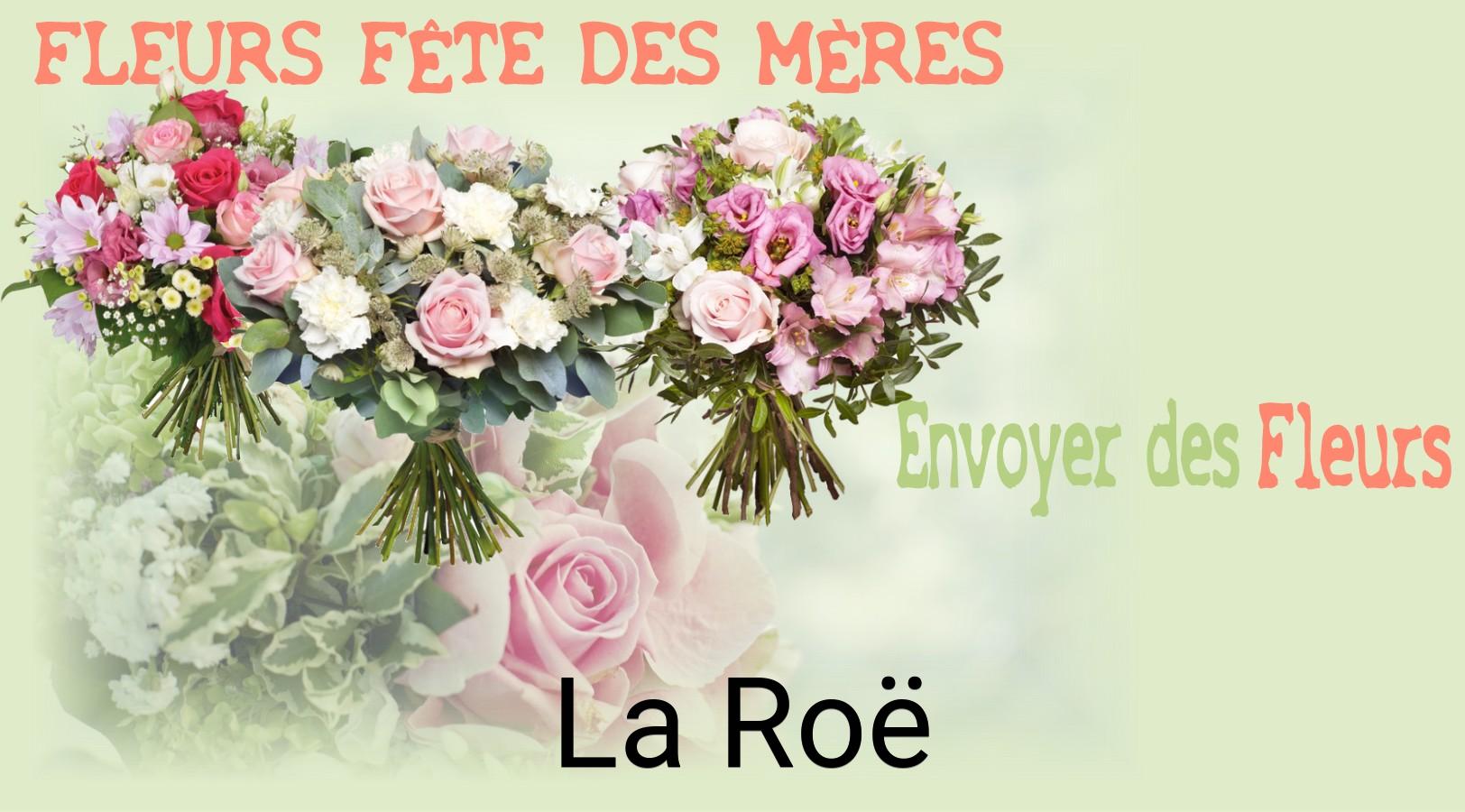 Bouquet de Fête des Mères livré à La Roë